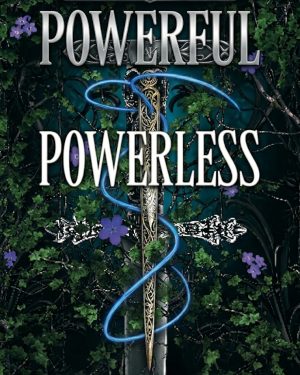 Powerful: A Powerless Story (The Powerless Trilogy #1.5) by Lauren Roberts fantasy romance companion novella book cover.