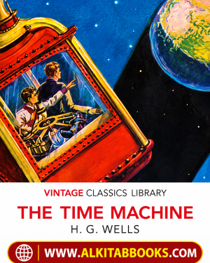 Vintage Classics Library The Time Machine by H. G. Wells, Vintage paperback edition, ISBN 9781784874575.
