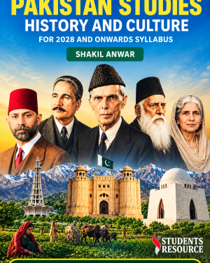 Cambridge IGCSE and O Level Pakistan Studies History and Culture for 2028 and onwards by Shakil Anwar, Paper 1 preparation book for 0448 and 2059.