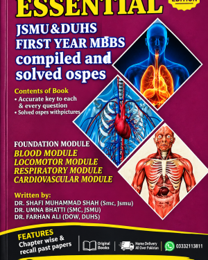 Comprehensive Essential JSMU & DUHS First Year MBBS Compiled and Solved OSPEs 2nd Edition