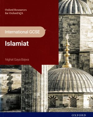 OxfordAQA International GCSE Islamiat by Nighat Bajwa – Oxford University Press