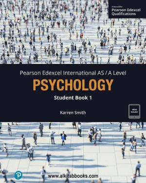Edexcel International AS/A Level Psychology Student Book 1 by Karren Smith