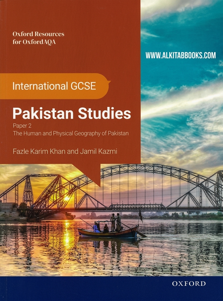 OxfordAQA International GCSE Pakistan Studies Paper 2 The Human and Physical Geography of Pakistan by Fazle Karim Khan and Jamil Hasan Kazmi.