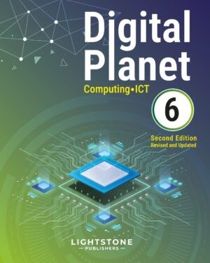 Digital Planet Book 6 by Lightstone Publishers, computer studies textbook for Class 6 students