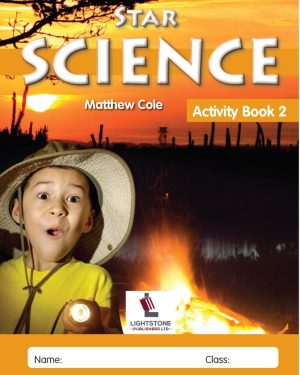 Star Science Activity Book 2 by Matthew Cole, a Class 2 science activity workbook published by Lightstone Publishers
