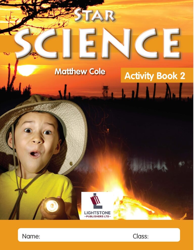 Star Science Activity Book 2 by Matthew Cole, a Class 2 science activity workbook published by Lightstone Publishers