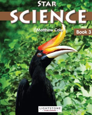 Star Science Book 3 by Matthew Cole, a Class 3 science textbook published by Lightstone Publishers