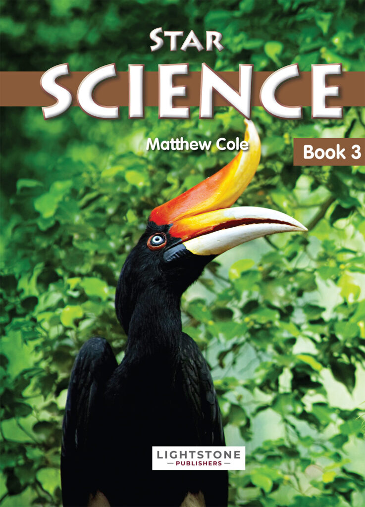 Star Science Book 3 by Matthew Cole, a Class 3 science textbook published by Lightstone Publishers