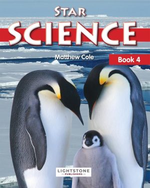Star Science Book 4 by Matthew Cole, a Class 4 science textbook published by Lightstone Publishers